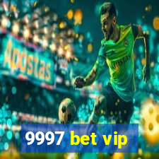 9997 bet vip